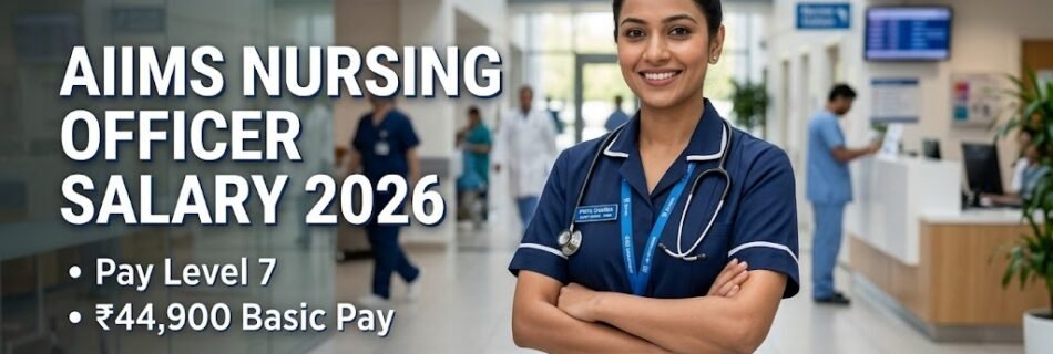 AIIMS Nursing Officer SalaryAIIMS Nursing Officer Salary