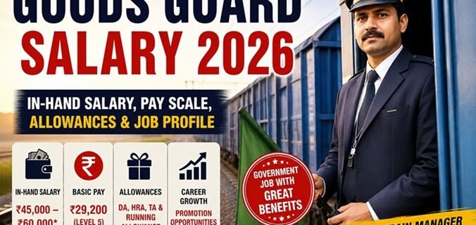 Goods Guard Salary